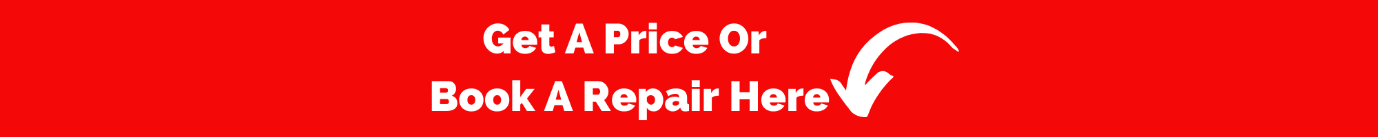 get a price or book a repair here