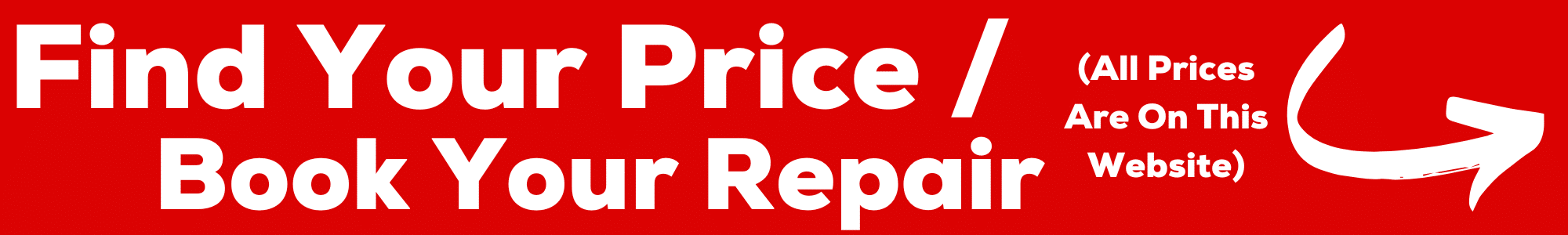 find your price / book a repair. Click here